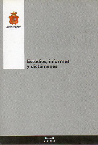ESTUDIOS, INFORMES Y DICTMENES. 2003. Tomo II.