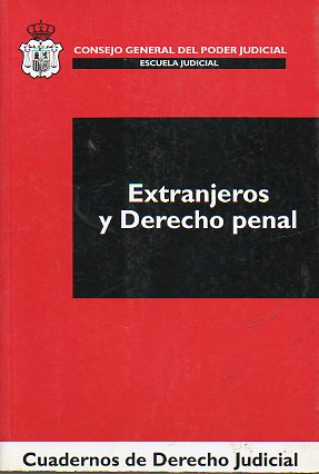 EXTRANJEROS Y DERECHO PENAL.
