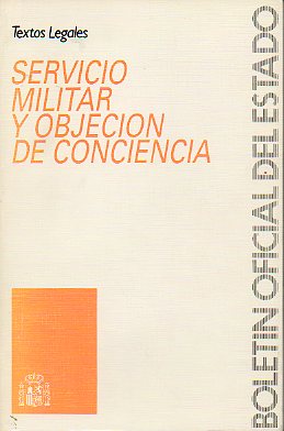 SERVICIO MILITAR Y OBJECIN DE CONCIENCIA.