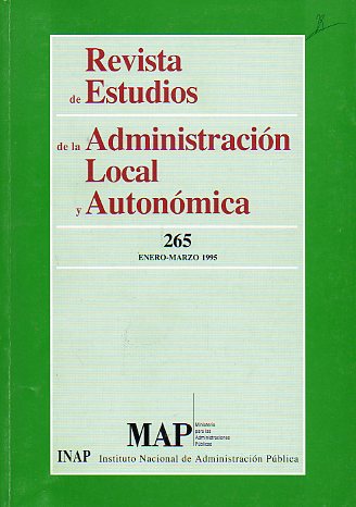 REVISTA DE ESTUDIOS DE LA ADMINISTRACIN LOCAL Y AUTONMICA. N 265. Enero-Marzo, 1995.