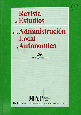 REVISTA DE ESTUDIOS DE LA ADMINISTRACIN LOCAL Y AUTONMICA. N 266. Abril-Junio 1995.