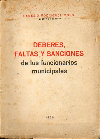 DEBERES, FALTAS Y SANCIONES DE LOS FUNCIONARIOS MUNICIPALES.