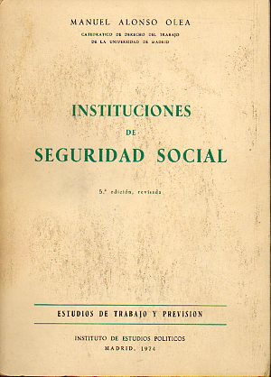 INSTITUCIONES DE SEGURIDAD SOCIAL. 5 edicin, revisada.
