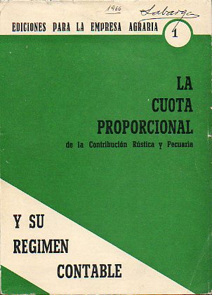 LA CUOTA PROPORCIONAL DE LA CONTRIBUCIN RSTICA Y PECUARIA Y SU RGIMEN CONTABLE.