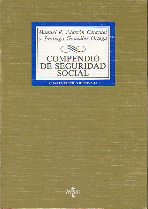 COMPENDIO DE SEGURIDAD SOCIAL. 4 ed. renovada.