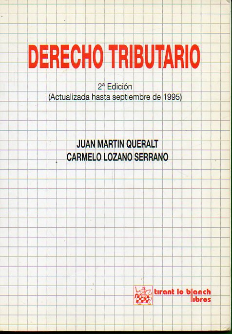 DERECHO TRIBUTARIO. 2 edicin, actualizada hasta septiembre e 1995.
