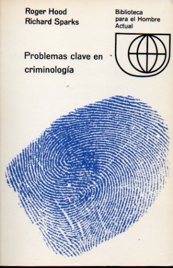 PROBLEMAS CLAVE EN CRIMINOLOGA.