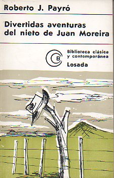 DIVERTIDAS AVENTURAS DEL NIETO DE JUAN MOREIRA. 6 ed.