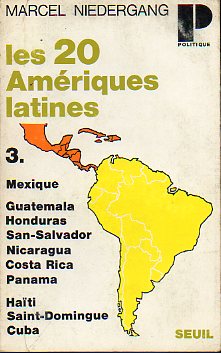 LES 20 AMERIQUES LATINES. 3. Mexique. Guatemala. Honduras. San-Salvador. Nicaragua. Costa Rica. Panama. Hati. Saint-Domingue. Cuba.