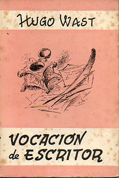 VOCACIN DE ESCRITOR. O. C. Vol. XXIII. Primera Parte.