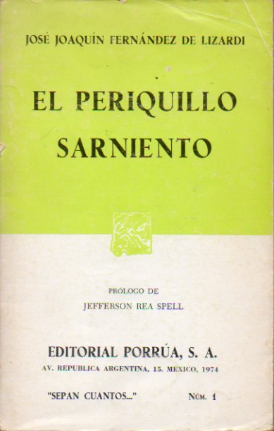 EL PERIQUILLO SARNIENTO. Prl. Jefferson Rea Spell. 14 ed.