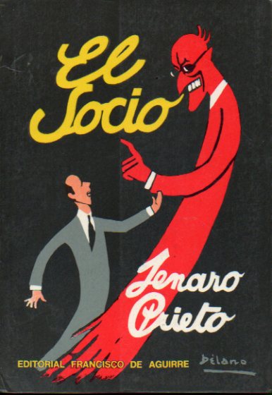 EL SOCIO. Prl. de Hernn Daz Arrieta (Alone). Ilustrs. de Jorde Dlano Frederick (Coke).