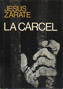 LA CRCEL. Premio PLaneta 1972. 1 edicin.
