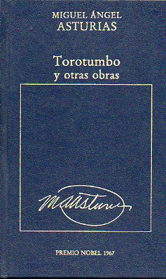 TOROTUMBO / LA AUDIENCIA DE LOS CONFINES / MENSAJES INDIOS.