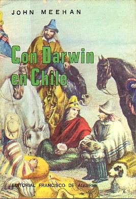 CON DARWIN EN CHILE. 1 edicin en castellano.