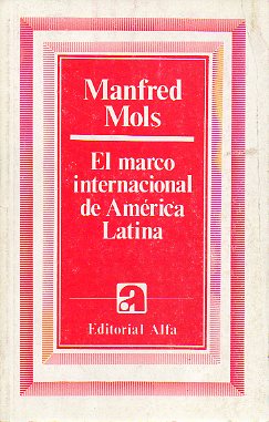 EL MARCO INTERNACIONAL DE AMRICA LATINA.