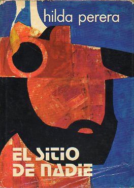 EL SITIO DE NADIE. Finalista del Premio Planeta 1972. 3 ed.