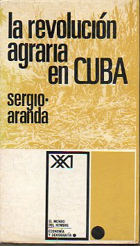 LA REVOLUCIN AGRARIA EN CUBA. 1 edicin.