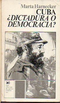 CUBA, DICTADURA O DEMOCRACIA? Bajo la coordinacin de... 2 ed.