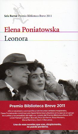 LEONORA. Premio Biblioteca Breve 2011. 1 edicin.