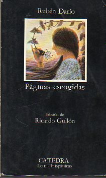 PGINAS ESCOGIDAS. Edicin de Ricardo Gulln. 5 ed.