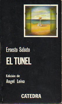 EL TNEL. Edicin de ngel Leiva. 9 ed.