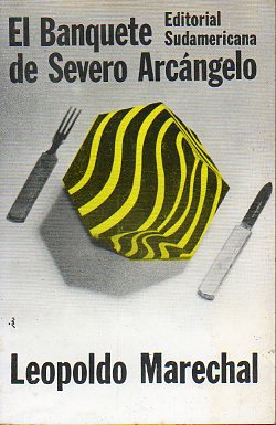 EL BANQUETE DE SEVERO ARCNGELO. 7 ed.