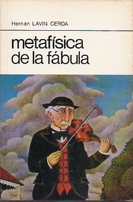 METAFSICA DE LA FBULA. Manuscritos de ngel Castillo. 1 edicin de 1.000 ejemplares.