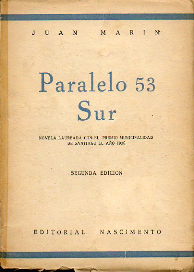 PARALELO 53 SUR. Premio Municipalidad de Santiago 1936.