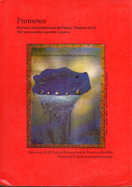 PROMETEO. Revista Latinoamericana de Poesa. N 54-55. IX FESTIVAL DE POESA DE MEDELLN. Poemas de Hans Magnus Enzensberger, Francisco Madariaga, Kas