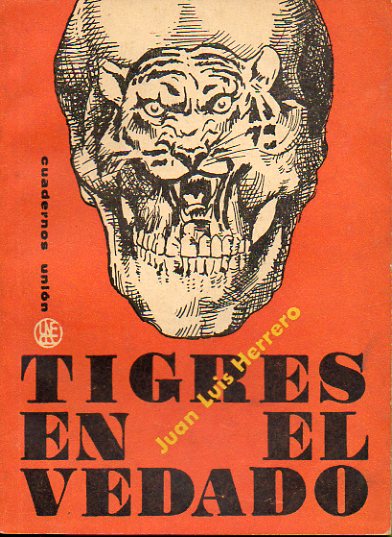 TIGRES EN EL VEDADO. 1 edicin de 2.500 ejemplares.