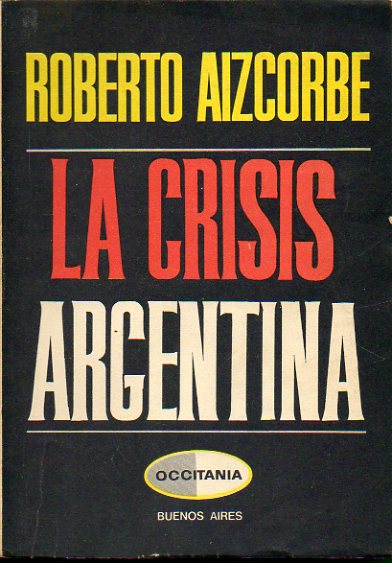 LA CRISIS ARGENTINA.