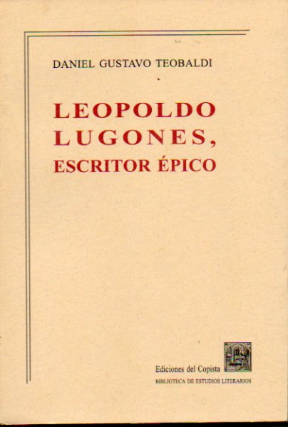 LEOPOLDO LUGONES, ESCRITOR PICO.