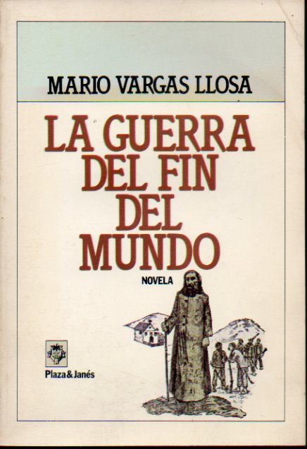 LA GUERRA DEL FIN DEL MUNDO. Novela. Edicin especial para la Caja de Ahorros de Zaragoza, Aragn y Rioja.