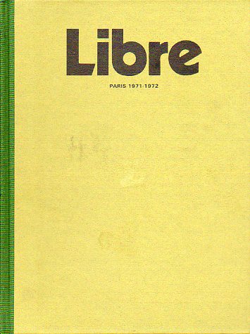 LIBRE. REVISTA DE CRTICA LITERARIA (1971-1972). Prlogo de Plinio Apuleyo Mendoza. 4 nmeros.