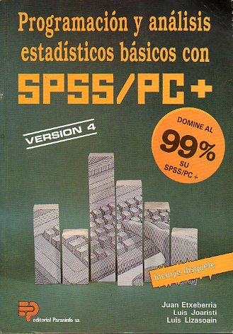 PROGRAMACIN Y ANLISIS ESTADSTICOS CON SPSS/PC+. VERSIN 4. 2 ed. corregida y ampliada. Incluye CD.