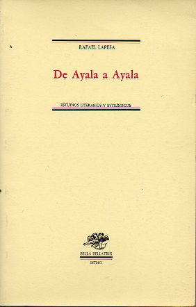 DE AYALA A AYALA. Estudios literarios y estilsticos.