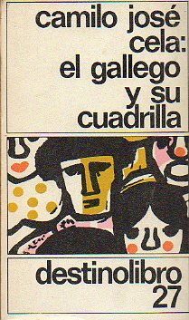 EL GALLEGO Y SU CUADRILLA.