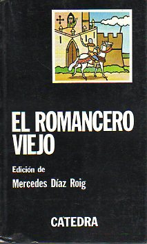 EL ROMANCERO VIEJO. 3 ed.