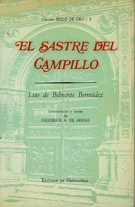 EL SASTRE DE CAMPILLO. Edic. de Frederick A. de Armas.