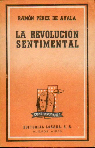 LA REVOLUCIN SENTIMENTAL. La Araa / Pandorga / Justicia.