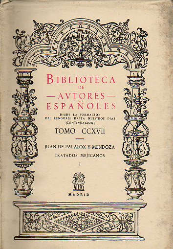 TRATADOS MEJICANOS. Vol. I. Memoriales espirituales  y Epstolas solemnes. Edic. Francisco Snchez-Castaer.