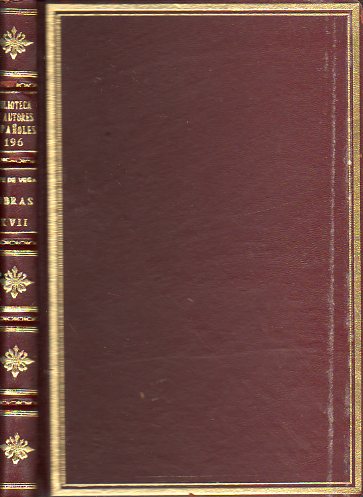 OBRAS DE LOPE DE VEGA. Vol.  XVII. CRNICAS Y LEYENDAS DRAMTICAS DE ESPAA. Primera Seccin (continuacin).