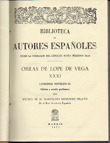 OBRAS DE LOPE DE VEGA. Vol. XXI. COMEDIAS NOVELESCAS.