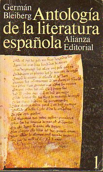 ANTOLOGA DE LA LITERATURA ESPAOLA. Vol. 1. Siglos XI al XVII. 1 ed.