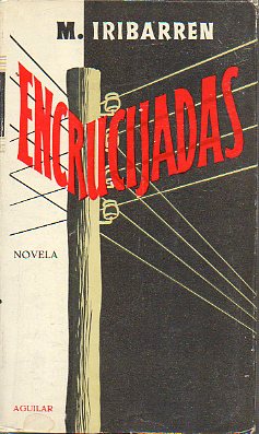 ENCRUCIJADAS. Novela. 1 ed.