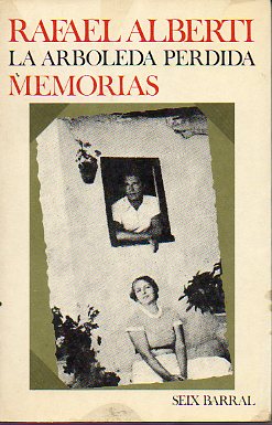 LA ARBOLEDA PERDIDA. Libro I y II de Memorias.