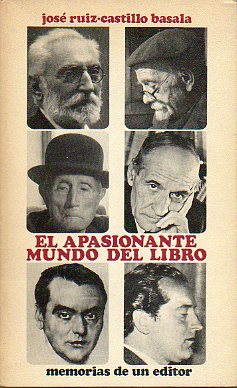 EL APASIONANTE MUNDO DEL LIBRO. Memorias de un editor.