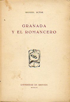 GRANADA Y EL ROMANCERO. Ilustrs. de Manuel Maldonado.