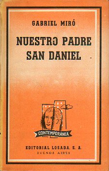 NUESTRO PADRE SAN DANIEL. Novela de capellanes y devotos.